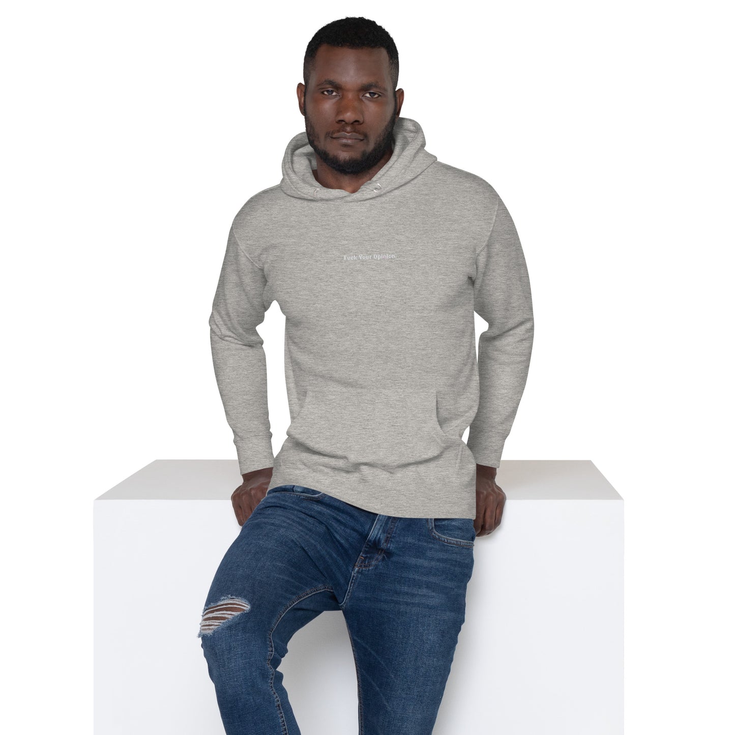 Unisex Fuck Your Opinion Hoodie