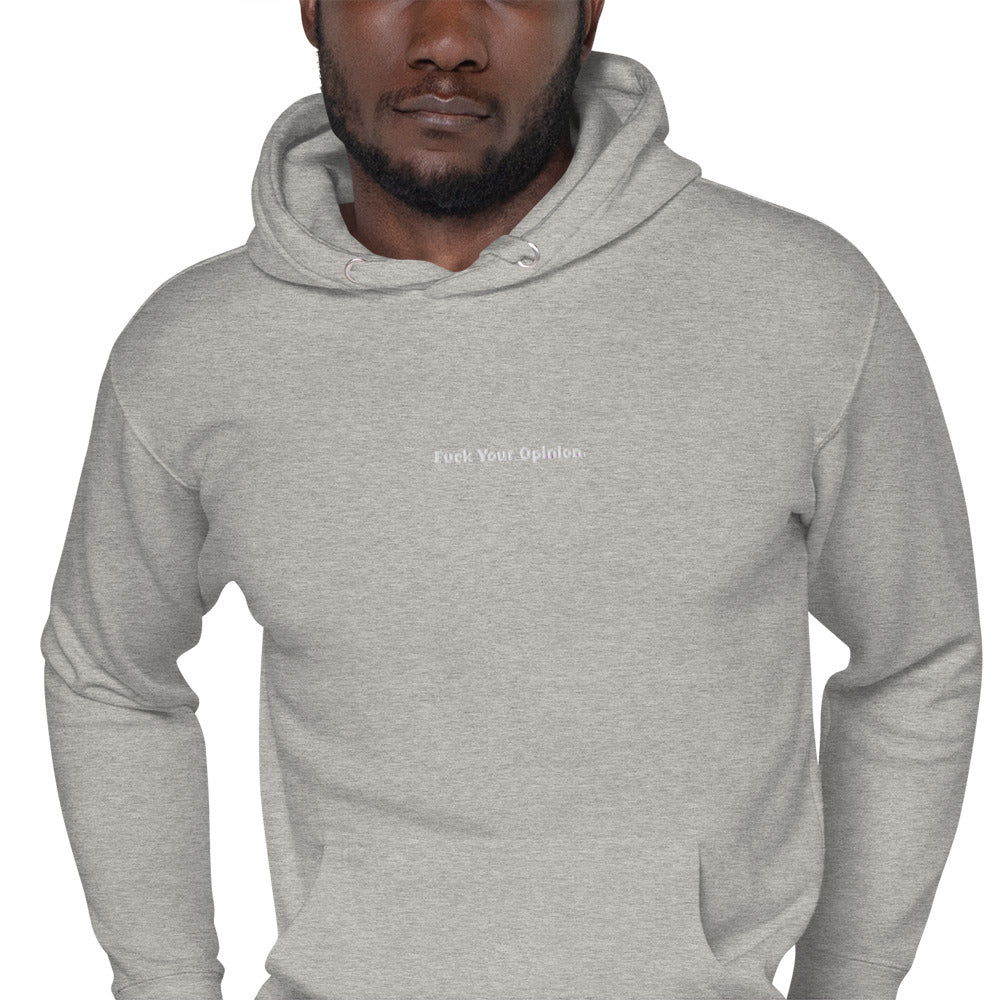 Unisex Fuck Your Opinion Hoodie