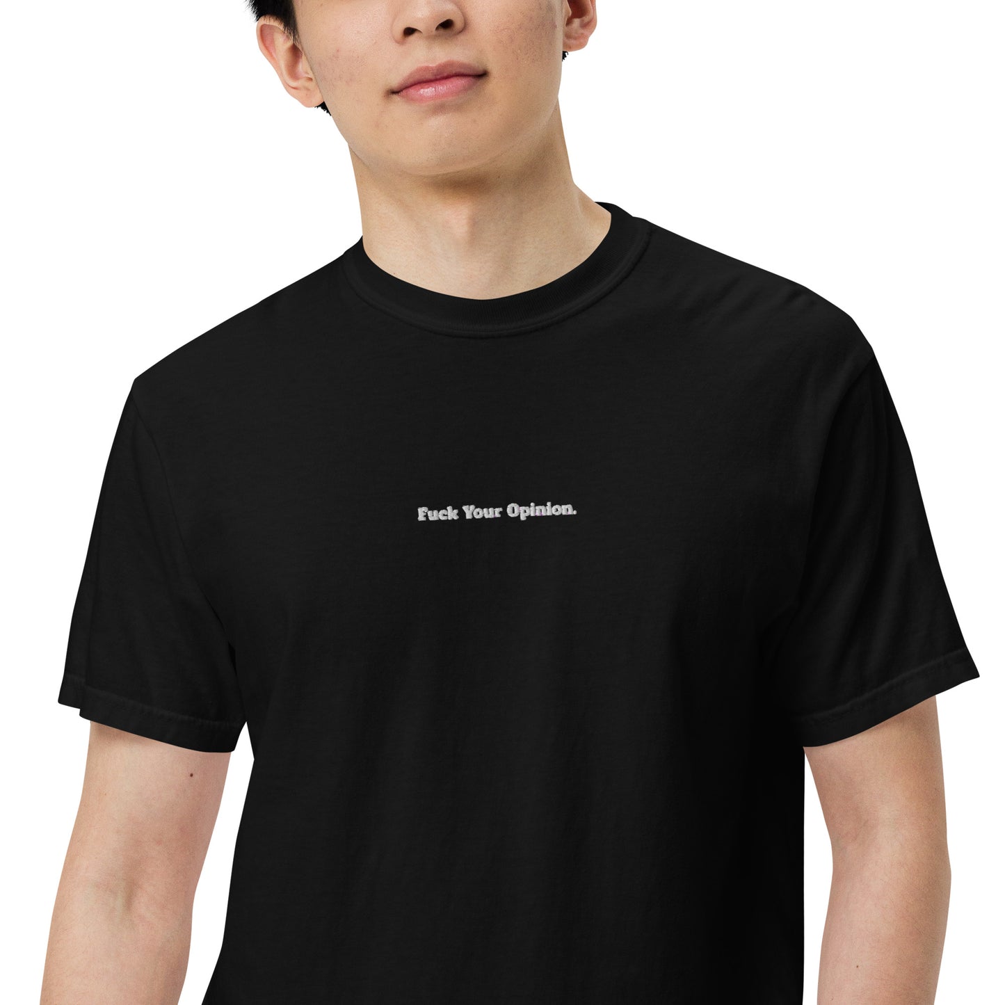 Fuck Your Opinion T-Shirt